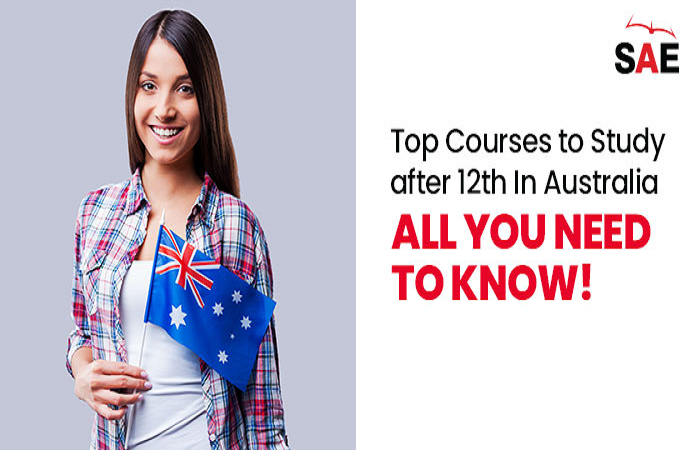Best Courses In Australia To Study After 12th – All You Need To Know!